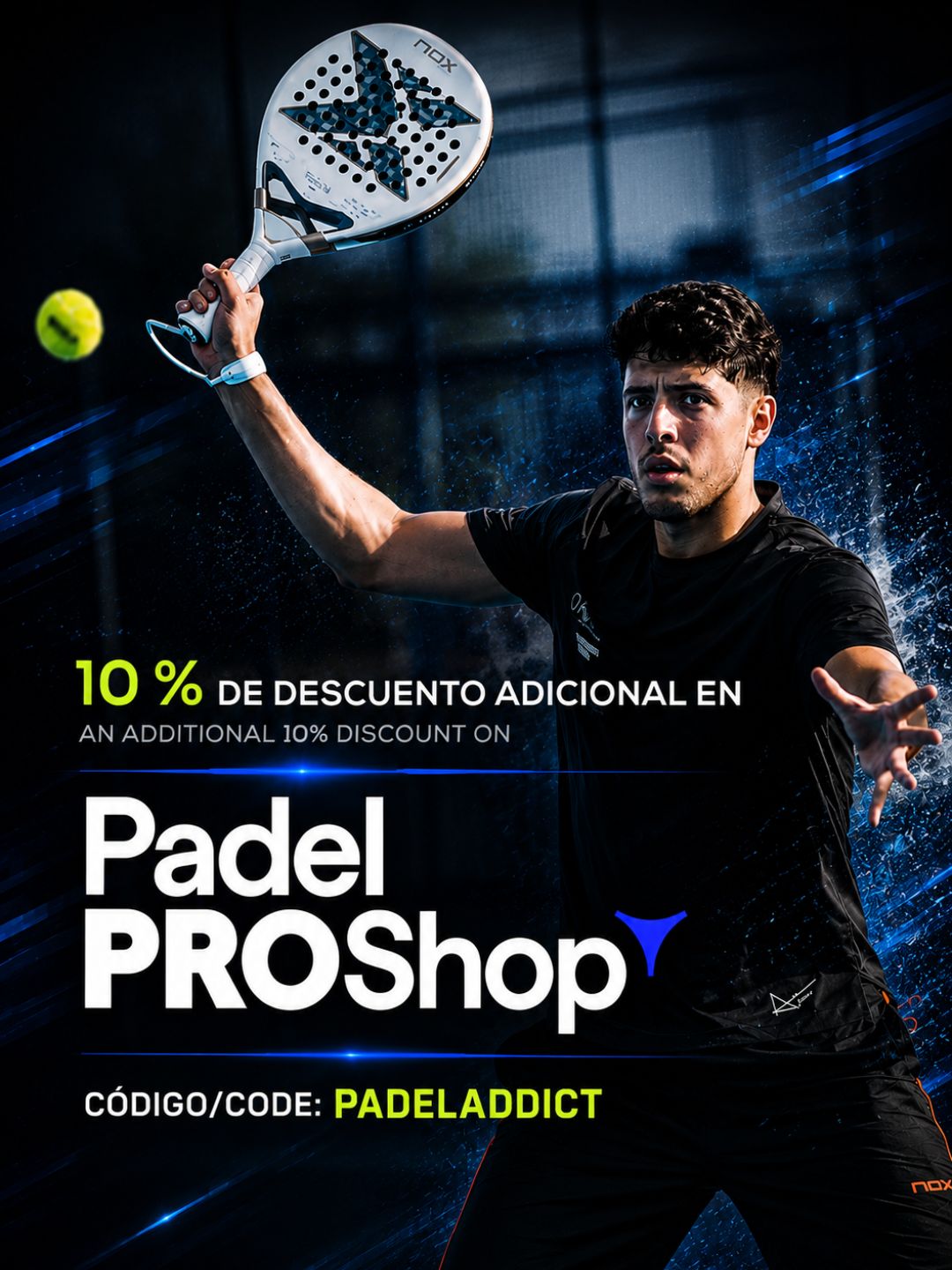 Usa el código PADELADDICT en tu compra en www.padelproshop.com y obtendrás un 10 % de descuento
