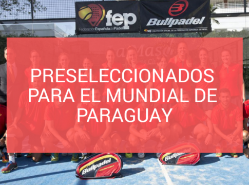 Lista de preseleccionados para el Mundial de Pádel de Paraguay