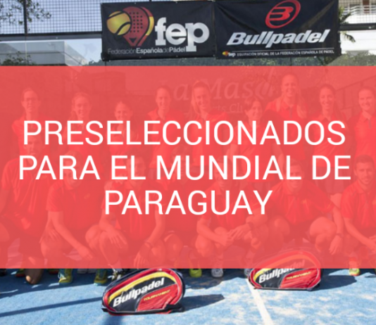 Lista de preseleccionados para el Mundial de Pádel de Paraguay