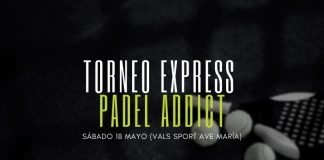 Apúntate al I Torneo Express Padel Addict el 18 de mayo en Vals Sport Ave María (Málaga)