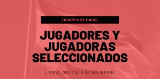 Lista de jugadores españoles seleccionados para el Europeo de Pádel 2019
