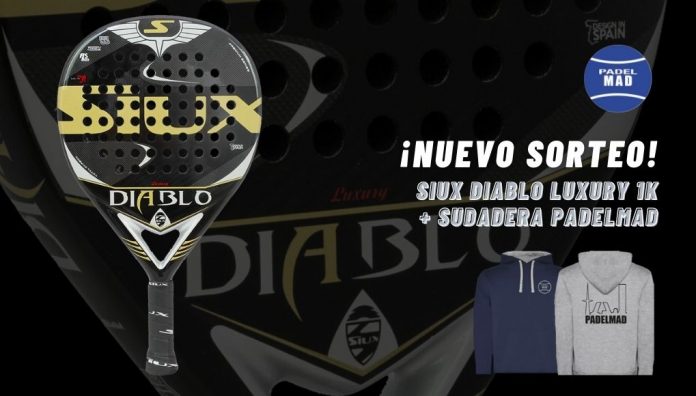 Participa en el sorteo de una Siux Diablo Luxury 1K y una sudadera PadelMad