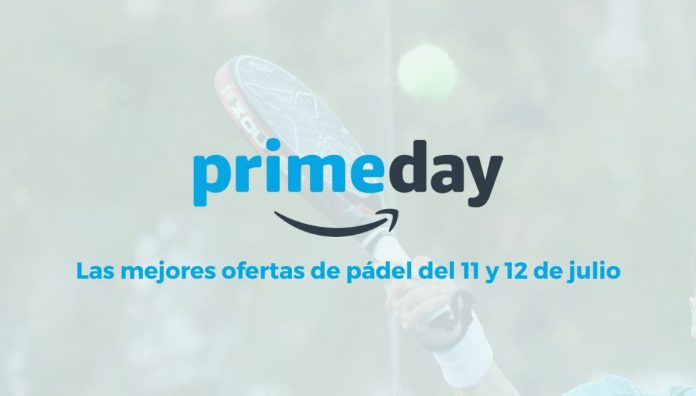 ¡Llegó el Amazon Prime Day! Te mostramos las mejores ofertas de pádel