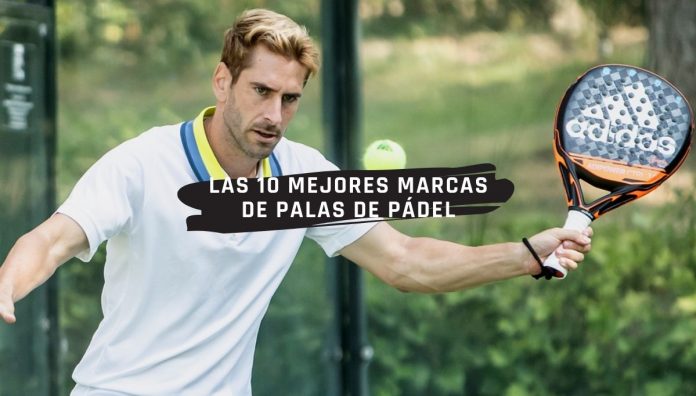 ¿Cuáles son las mejores marcas de palas de pádel en la actualidad?