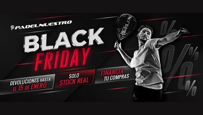 Padel Nuestro adelanta el Black Friday 2021, ¡lleno de descuentos y muchos sorteos!