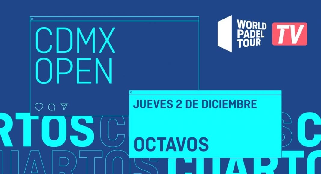 World Padel Tour retransmitirá también los octavos de final a partir del próximo CDMX Open
