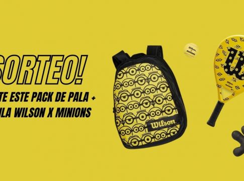 ¡Participa en el sorteo de este pack de pala y mochila Wilson x Minions!