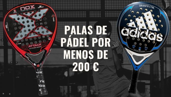 Las mejores palas de pádel que puedes comprar por menos de 200 euros