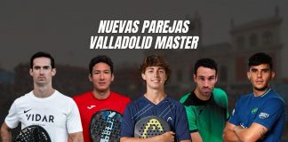 El Valladolid Master 2022 llega cargado de nuevas parejas