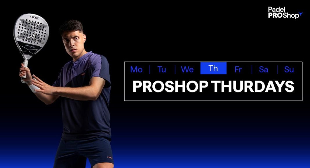 PROShop Thursdays, la campaña que arrasa cada mes en PadelPROShop