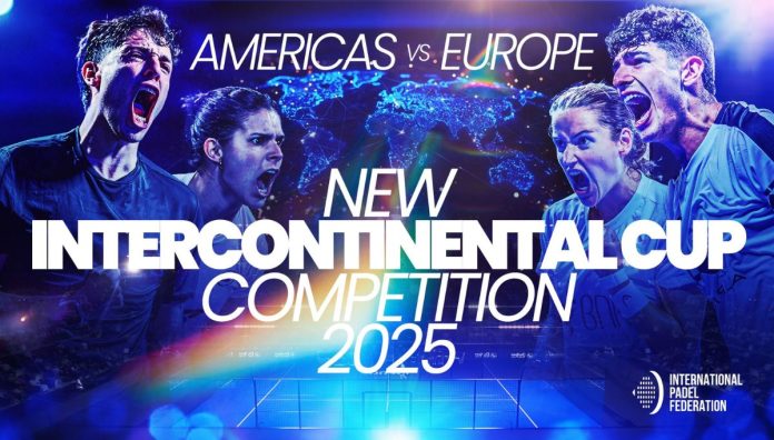 FIP lanza la Copa Intercontinental de Pádel: La nueva competición que enfrentará a América y Europa