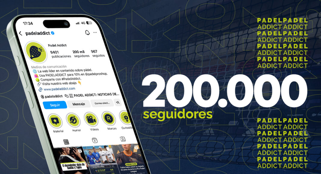 Estamos de celebración...¡Padel Addict supera los 200.000 seguidores en Instagram!