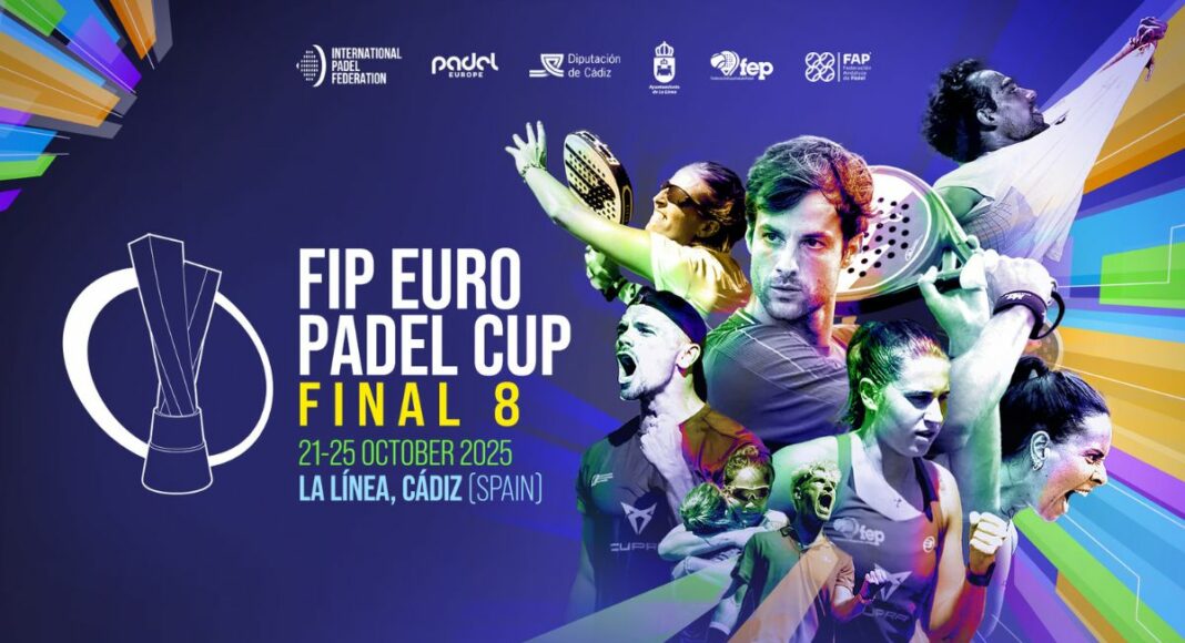 Consulta los grupos, horarios y cómo seguir en directo la Final 8 de la FIP Euro Padel Cup 2025, con España entre los favoritos al título.