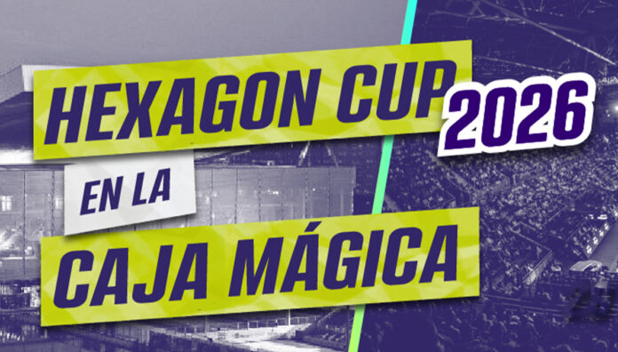 La Hexagon Cup se celebrara del 28 de febrero al 1 de enero en la Caja Magica