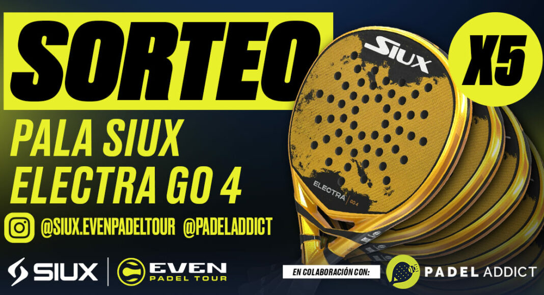¡Sorteamos 5 palas SIUX Electra Go 4 junto al circuito Siux Even Padel Tour!