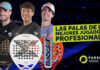 Las palas de pádel de los jugadores profesionales en 2026 portada